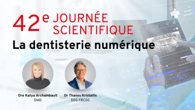 42e Journée scientifique - Dentisterie numérique